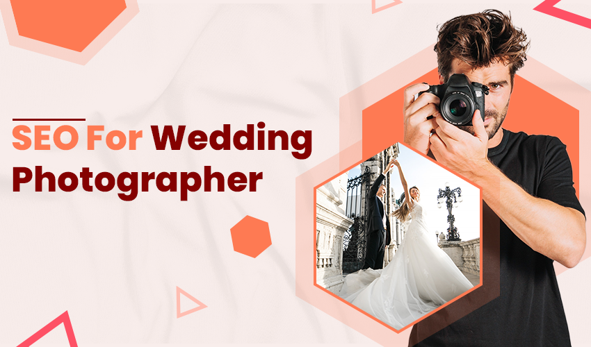 SEO for Wedding Photographers