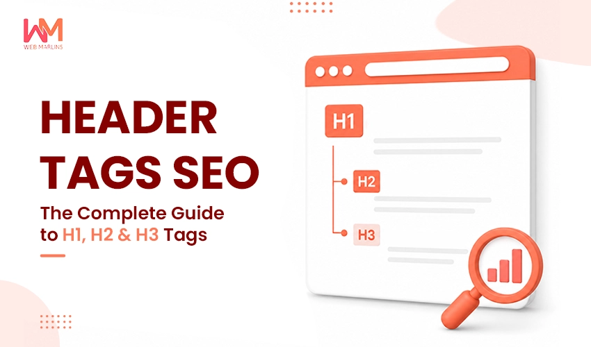 Header Tags SEO: The Complete Guide to H1, H2 & H3 Tags